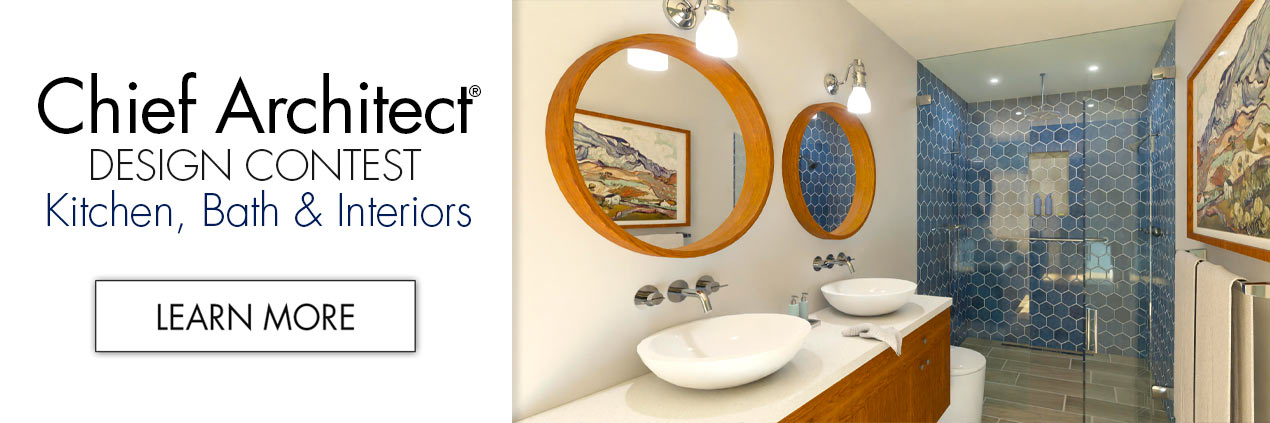 Chief Architect® Design Contest: Kitchen, Bath & Interiors